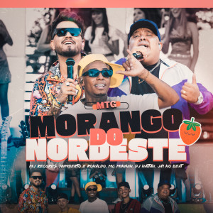 Humberto & Ronaldo的專輯Mtg Morango do Nordeste (Explicit)