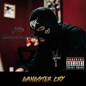 Gangsters Cry (Explicit)