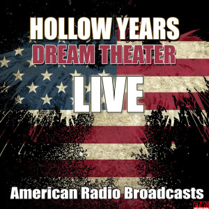 收聽Dream Theater的Hollow Years (Live)歌詞歌曲
