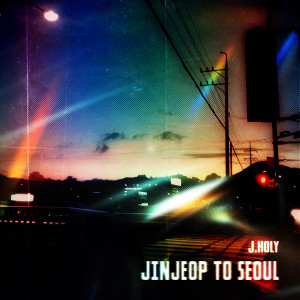 J.holy的专辑JINJEOP TO SEOUL