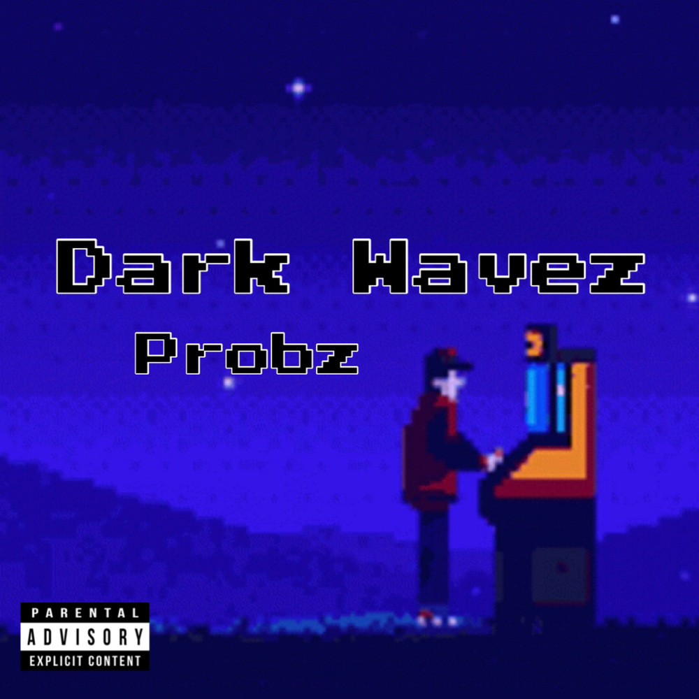 Dark Wavez (Explicit)