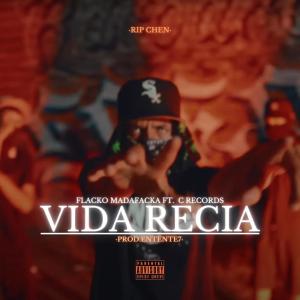 收聽Flacko Madafacka的Vida Recia (feat. C Records) (Explicit)歌詞歌曲