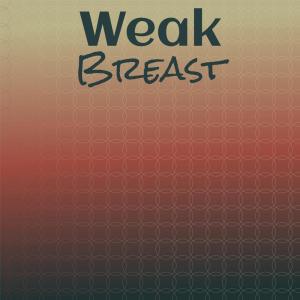 Various的专辑Weak Breast