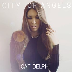 Listen to City of Angels song with lyrics from Cat Delphi
