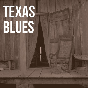 อัลบัม Texas Blues ศิลปิน Various