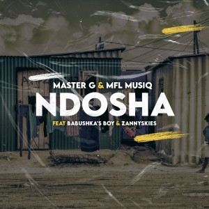 ดาวน์โหลดและฟังเพลง Ndosha พร้อมเนื้อเพลงจาก Master G