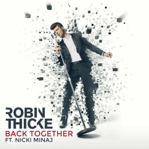 ดาวน์โหลดและฟังเพลง Back Together พร้อมเนื้อเพลงจาก Robin Thicke