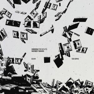 收聽Dreem的Money Bags (Explicit)歌詞歌曲