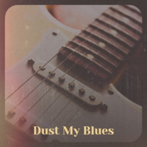 Dengarkan Dust My Blues lagu dari Elmore James dengan lirik