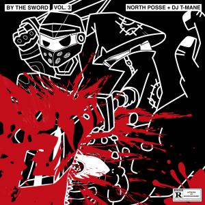 DJ T-MANE的專輯BY THE SWORD 3 (Explicit)