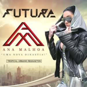 Ana Malhoa的專輯Futura