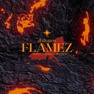 DJ Dragon的专辑FLAMEZ