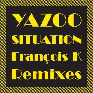อัลบัม Situation (The François K Remixes) ศิลปิน Yazoo