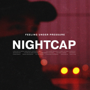 อัลบัม Feeling under Pressure ศิลปิน NightCap