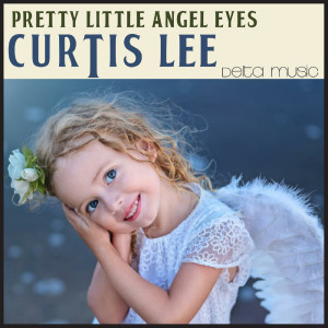 Curtis Lee的專輯Pretty Little Angel Eyes (Sped Up)