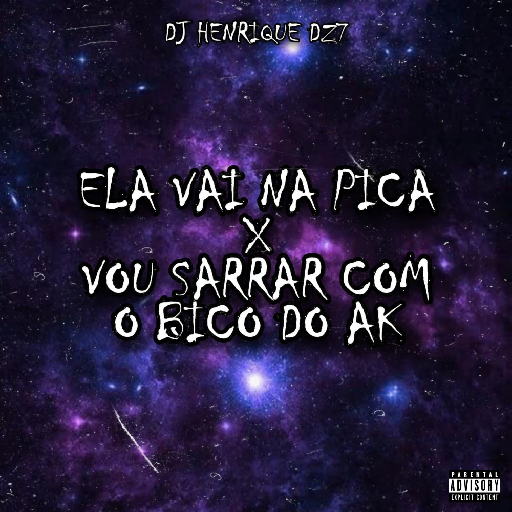 Ela Vai na Pica X Vou Sarrar Com o Bico do Ak (Explicit)