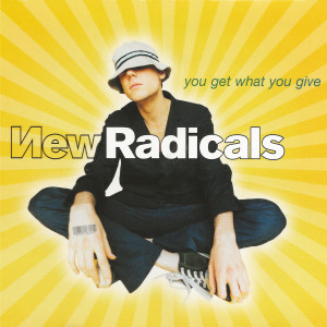 อัลบัม You Get What You Give ศิลปิน New Radicals