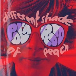 Listen to Different Shade of Peach (Explicit) song with lyrics from Polaroid