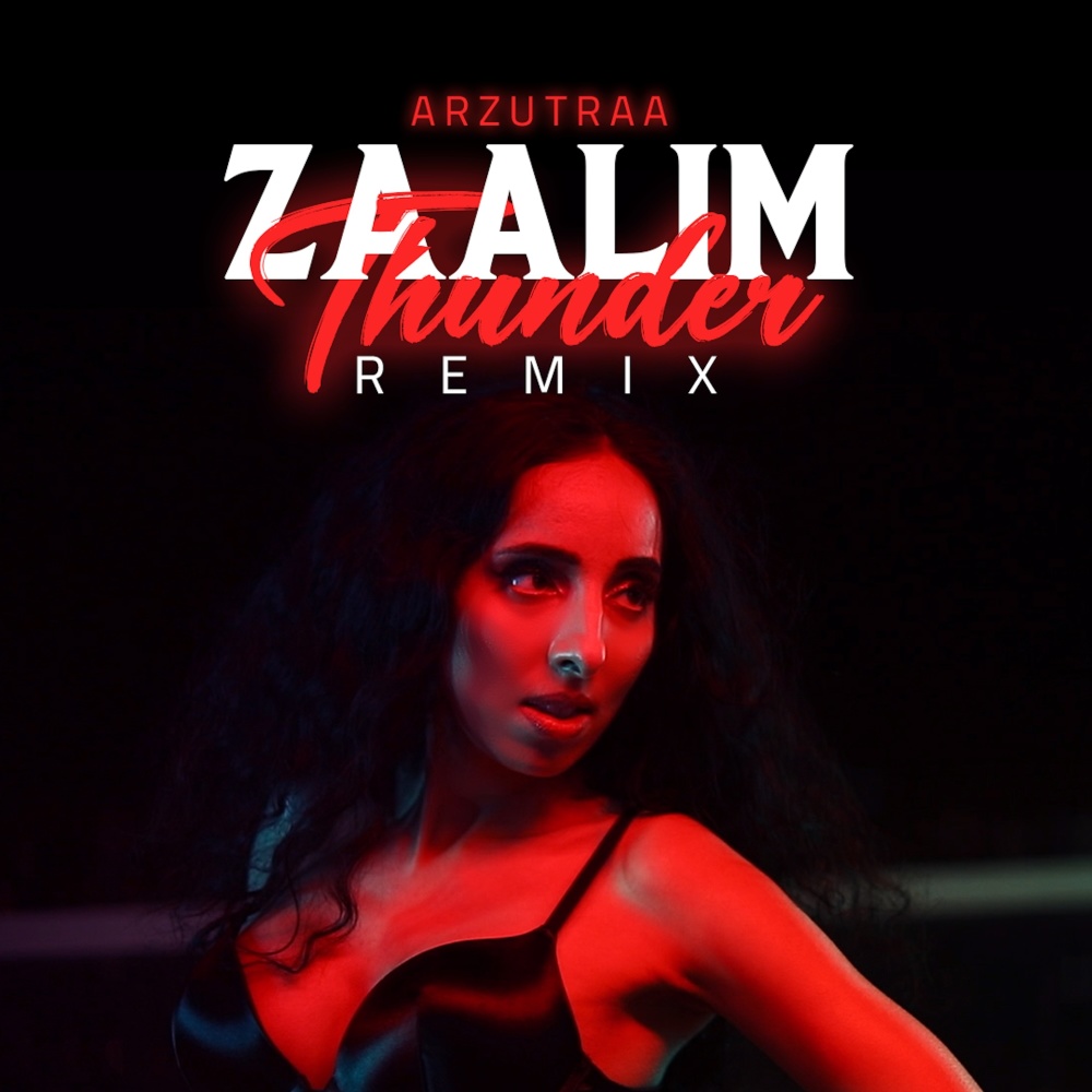 Zaalim (Thunder Remix)