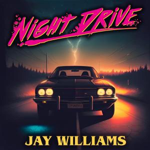 Album NIGHT DRIVE oleh Jay Williams