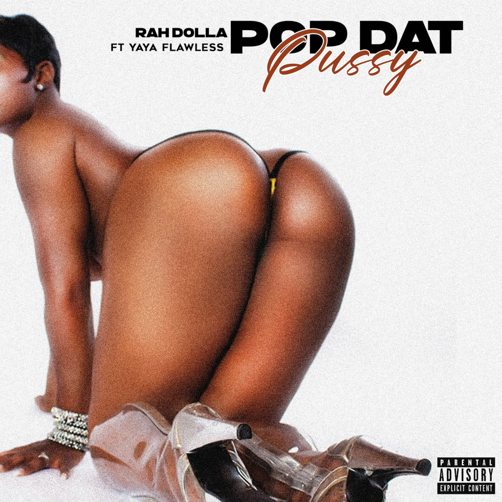 Pop Dat Pussy (Explicit)