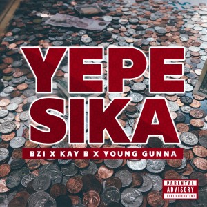 YEPE SIKA (Explicit) dari Kay B