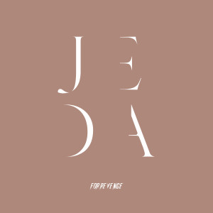 收听For Revenge的Jeda歌词歌曲