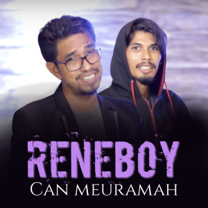 Listen to Can Meuramah song with lyrics from Reneboy