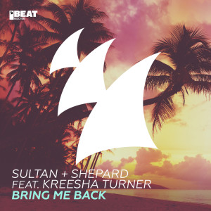 ดาวน์โหลดและฟังเพลง Bring Me Back (Extended Mix) พร้อมเนื้อเพลงจาก Sultan + Shepard