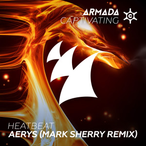 Dengarkan lagu Aerys (Mark Sherry Extended Remix) nyanyian Heatbeat dengan lirik