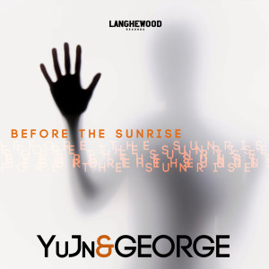 收聽YuJn的Before The Sunrise歌詞歌曲