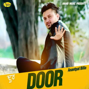 ดาวน์โหลดและฟังเพลง Door พร้อมเนื้อเพลงจาก Anantpal Billa