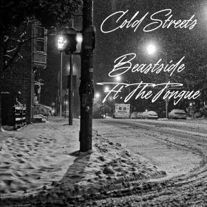 收聽Beastside的Cold Streets (feat. The Tongue) (Explicit)歌詞歌曲
