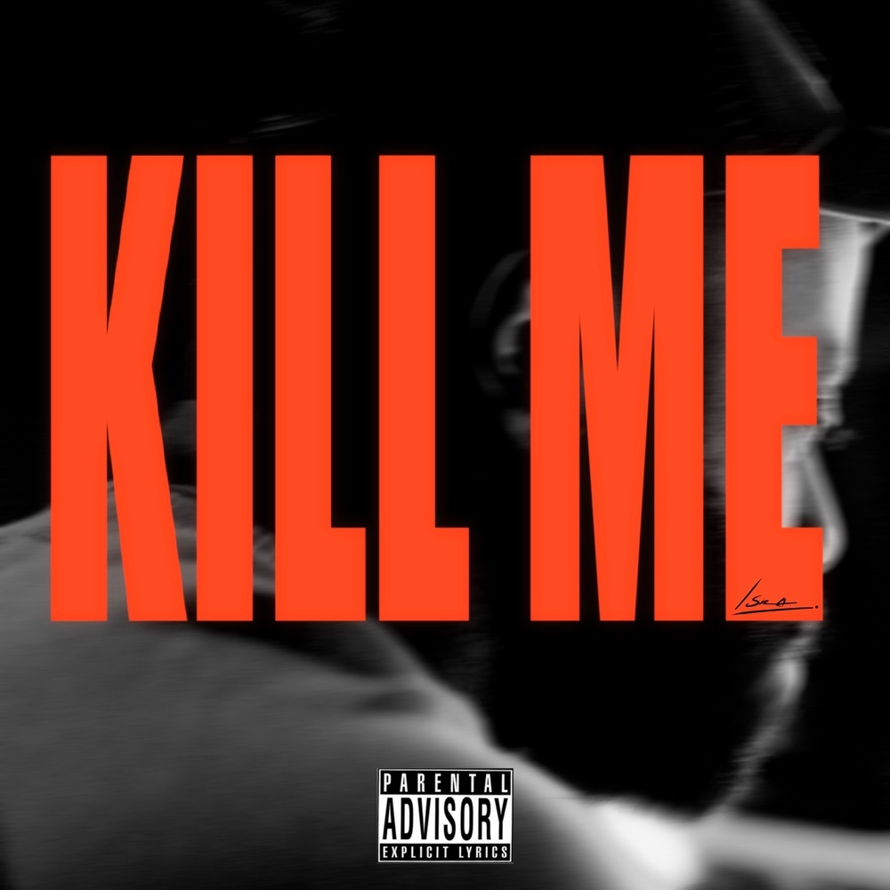 Kill Me (Explicit)
