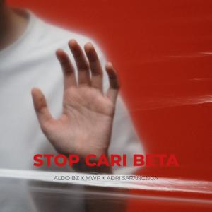 Album Stop Cari Beta oleh Aldo Bz