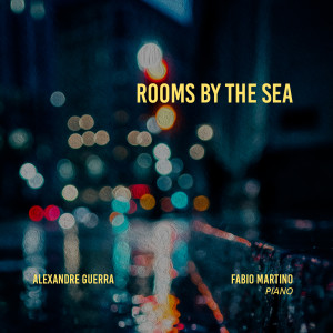Alexandre Guerra的專輯Rooms by the sea