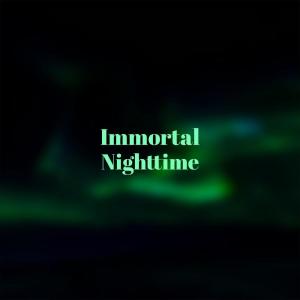 Various Artists的專輯Immortal Nighttime