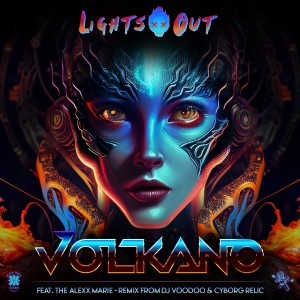 收聽Lights Out的Volkano (DJ Voodoo and Cyborg Relic Remix)歌詞歌曲