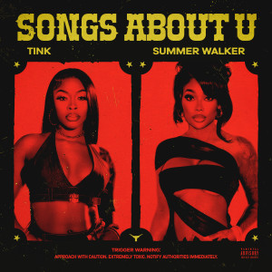收聽Tink的Songs About U (Explicit)歌詞歌曲