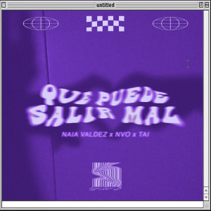 Listen to Que Puede Salir Mal song with lyrics from TAI