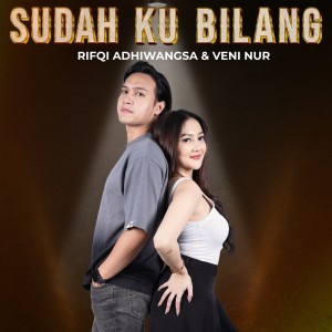 Rifqi Adhiwangsa的專輯Sudah Ku Bilang