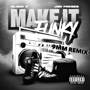 Black C的專輯Make It Funky (9mm Remix) (Explicit)