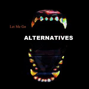 LINEATH的專輯Let Me Go (Alternate versions)