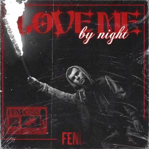 LOVE ME by night (Explicit)