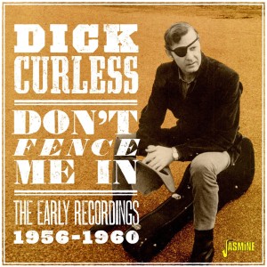 Dick Curless的專輯Don't Fence Me In: The Early Recordings (1956-1960)