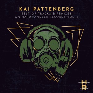 Album Best of Tracks & Remixes on Hardwandler Records Vol. 1 oleh Kai Pattenberg