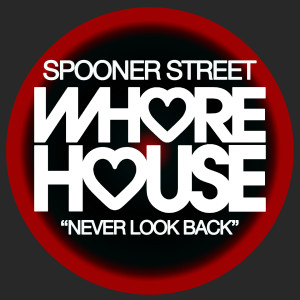 Spooner Street的專輯Never Look Back