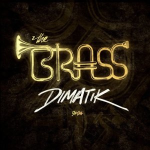 收聽Dimatik的The Brass歌詞歌曲