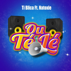 Listen to Ou té lé song with lyrics from Ti Blica