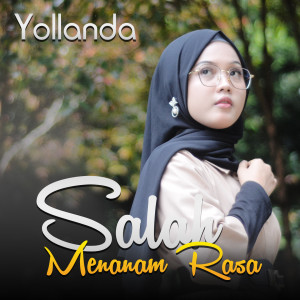 Listen to Salah Menanam Rasa song with lyrics from Yollanda